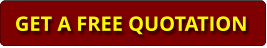 GET A FREE QUOTATION GET A FREE QUOTATION GET A FREE QUOTATION GET A FREE QUOTATION